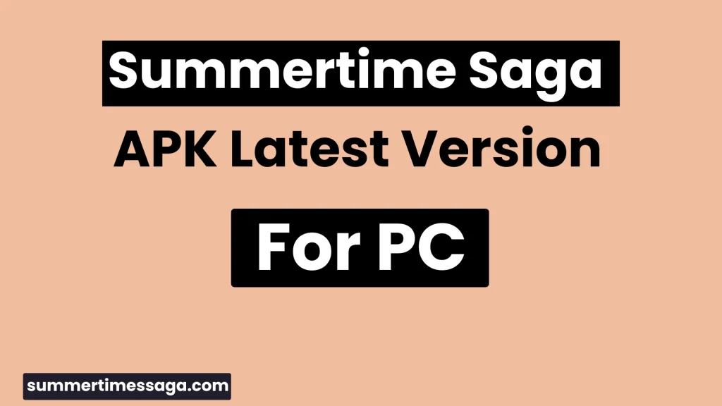 Summertime Saga PC Download Latest Version (Windows 7,8,10,11)